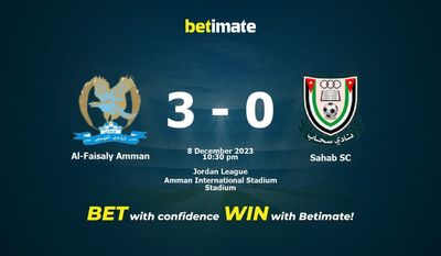 Dự đoán, tỷ lệ và tỷ lệ Al-Faisaly Amman vs Sahab SC Mẹo cá cược 08/12/2023