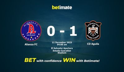 Dự đoán Alianza FC vs CD Aguila, Tỷ lệ & Mẹo cá cược 10/12/2023