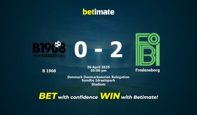 Soi kèo B 1908 vs Fredensborg, Tỷ lệ & Tip cá cược 26/04/2025