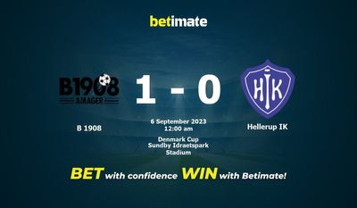 Soi kèo B 1908 vs Hellerup IK, tỷ lệ cá cược 05/09/2023