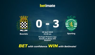 Dự đoán Boavista vs Sporting, Tỷ lệ cược & Mẹo cá cược 27/04/2025
