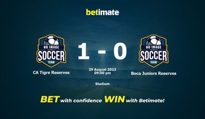 Dự đoán CA Tigre Reserves vs Boca Juniors Reserves, tỷ lệ và mẹo cá cược 29/08/2023