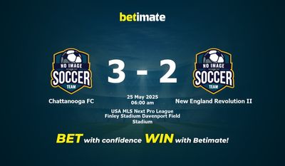 Dự đoán, tỷ lệ cược và mẹo cá cược Chattanooga FC vs New England Revolution II 24/05/2025