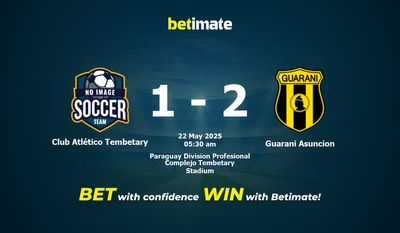 Nhận định dự đoán trận đấu Atlético Tembetary vs Guarani Asuncion, tỷ lệ và tip cá cược 21/05/2025