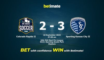 Dự đoán Colorado Rapids II vs Sporting Kansas City II, Tỷ lệ cược & Mẹo cá cược 16/09/2024