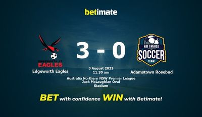 Soi kèo dự đoán Edgeworth Eagles vs Adamstown Rosebud ngày 05/08/2023