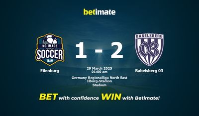 Dự đoán Eilenburg vs Babelsberg 03, Tỷ lệ cược & Mẹo cá cược 28/03/2025
