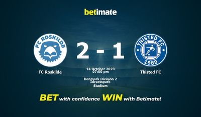 Dự đoán FC Roskilde vs Thisted FC, Tỷ lệ & Mẹo cá cược 14/10/2023