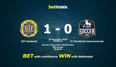GIF Sundsvall vs FC Stockholm Internazionale Dự đoán, tỷ lệ và mẹo cá cược 24/11/2024