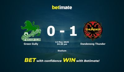 Dự đoán, Tỷ lệ cược và Mẹo cá cược Green Gully vs Dandenong Thunder 05/13/2025