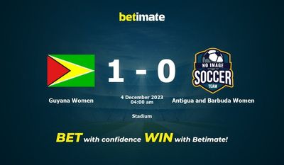 Dự đoán, tỷ lệ và mẹo cá cược của Guyana Women vs Antigua và Barbuda Women 03/12/2023