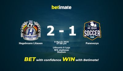 Dự đoán Hegelmann Litauen vs Panevezys, tỷ lệ & tip cá cược 09/03/2025