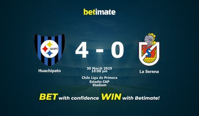Dự đoán Huachipato vs La Serena, Tỷ lệ & Mẹo cá cược 30/03/2025