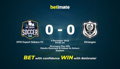 Dự đoán HYH Xuất Sebaco FC vs Diriangen, Tỷ lệ & Mẹo cá cược 03/12/2023