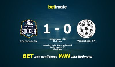 Soi kèo IFK Skövde FK vs Vanersborgs FK, tỷ lệ và tip cá cược 09/09/2023