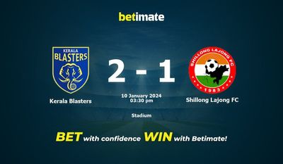 Dự đoán Kerala Blasters vs Shillong Lajong FC, tỷ lệ cá cược 10/01/2024