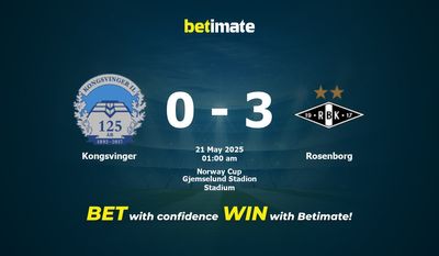 Soi kèo, tỷ lệ & tip cá cược Kongsvinger vs Rosenborg 20/05/2025