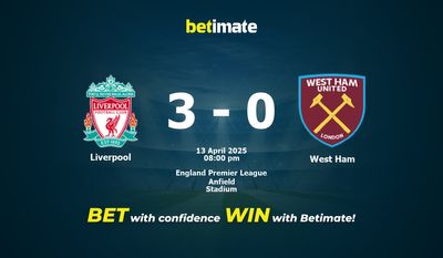 Dự đoán Liverpool vs West Ham, Tỷ lệ cược & Mẹo cá cược 04/13/2025