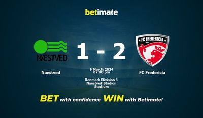 Soi kèo Naestved vs FC Fredericia, tỷ lệ và tip cá cược 09/03/2024