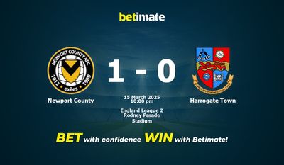 Dự đoán, Tỷ lệ cược và Mẹo cá cược Newport County vs Harrogate Town 15/03/2025