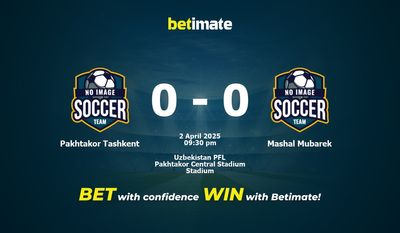 Dự đoán Pakhtakor Tashkent vs Mashal Mubarek, Tỷ lệ & Mẹo cá cược 02/04/2025