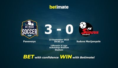 Dự đoán Panevezys vs Suduva Marijampole, tỷ lệ và mẹo cá cược 23/09/2023