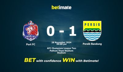 Dự đoán Port FC vs Persib Bandung, tỷ lệ và tip cá cược 28/11/2024