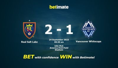 Dự đoán Real Salt Lake vs Vancouver Whitecaps, tỷ lệ và mẹo cá cược 24/09/2023