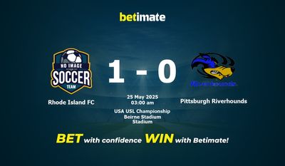 Dự đoán Rhode Island FC vs Pittsburgh Riverhounds, Tỷ lệ cược & Mẹo cá cược 24/05/2025