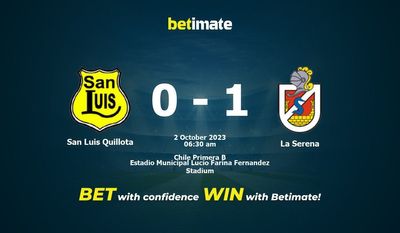 Soi kèo San Luis Quillota vs La Serena, Tỷ lệ & Mẹo cá cược 01/10/2023