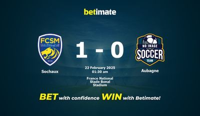 Sochaux vs Aubagne Dự đoán, tỷ lệ và tip cá cược 21/02/2025