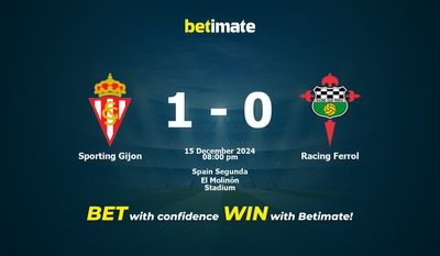 Dự đoán Sporting Gijon vs Racing Ferrol, Tỷ lệ cược & Mẹo cá cược 12/15/2024