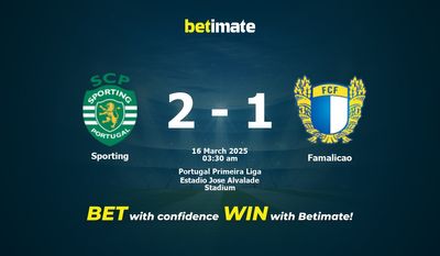 Dự đoán Sporting vs Famalicao, Tỷ lệ cược & Mẹo cá cược 03/15/2025
