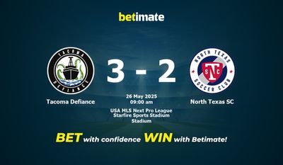 Dự đoán, tỷ lệ cược và mẹo cá cược Tacoma Defiance vs North Texas SC 26/05/2025