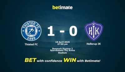 Dự đoán Thisted FC vs Hellerup IK, tỷ lệ cá cược 18/04/2025