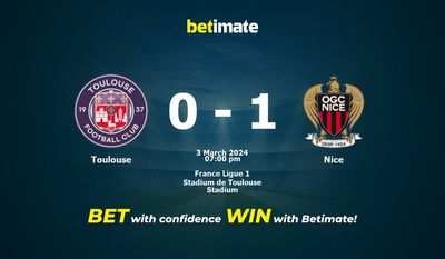 Dự đoán Toulouse vs Nice, Tỷ lệ & Mẹo cá cược 03/03/2024