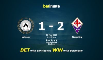 Dự đoán Udinese vs Fiorentina, Tỷ lệ cược & Mẹo cá cược 25/05/2025