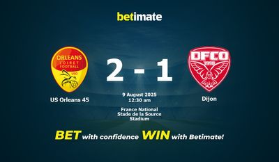 Dự đoán, Tỷ lệ cược & Mẹo cá cược trận đấu US Orleans 45 vs Dijon 08/08/2025