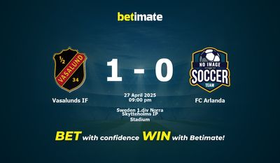 Soi kèo Vasalunds IF vs FC Arlanda, tỷ lệ và tip cá cược 27/04/2025