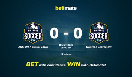 AKS 1947 Busko-Zdroj vs Naprzod Jedrzejow Prediction, Odds & Betting Tips 07/18/2026