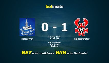 Halesowen vs Kidderminster Prediction, Odds & Betting Tips 07/18/2026