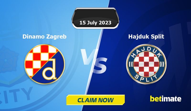 Dinamo Zagreb vs Hajduk Split predictions and betting tips on July