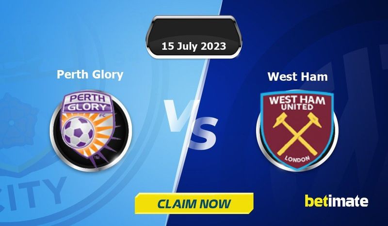 Perth Glory vs West Ham United, Club Friendly Games