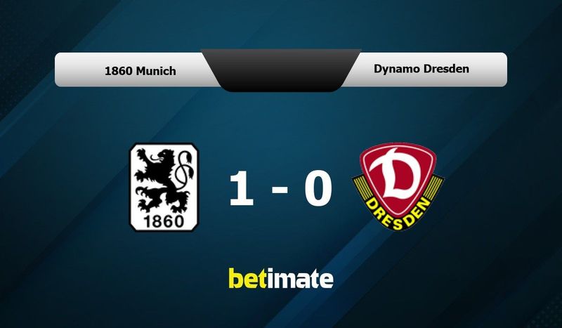 TSV 1860 Munich vs Dynamo Dresden» Predictions, Odds, Live Score & Stats