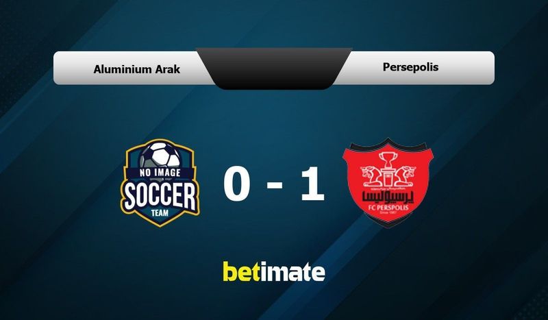 Aluminium Arak vs Persepolis Prediction Odds Betting Tips 02 15