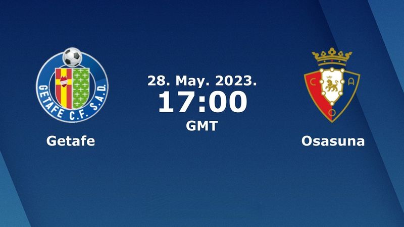 getafe-vs-osasuna-prediction-odds-betting-tips-05282023
