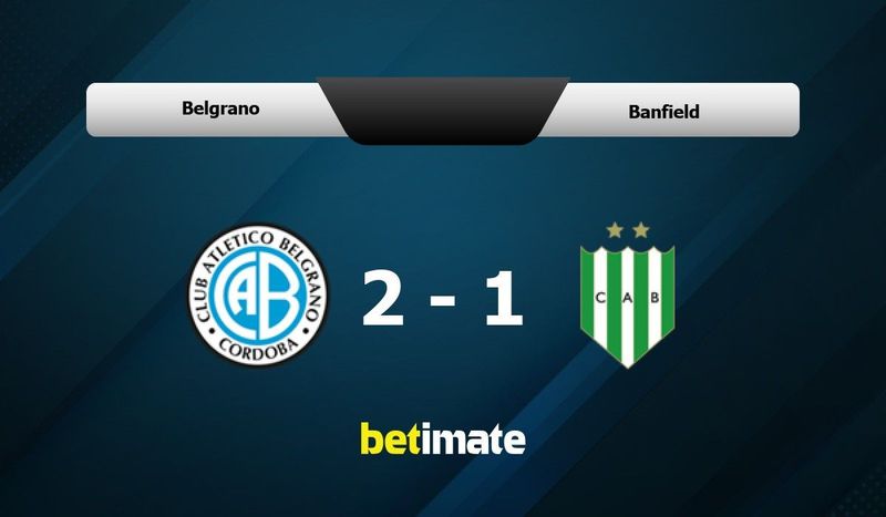 Pronóstico, cuotas y pronósticos de apuestas para Belgrano vs. Banfield