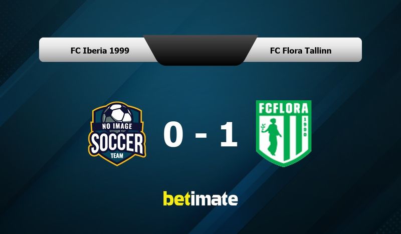 FC Iberia 1999 vs FC Flora Tallinn Prediction, Odds & Betting Tips 07 ...