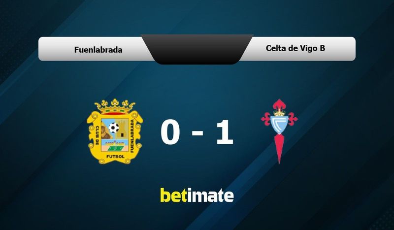 Celta b - fuenlabrada