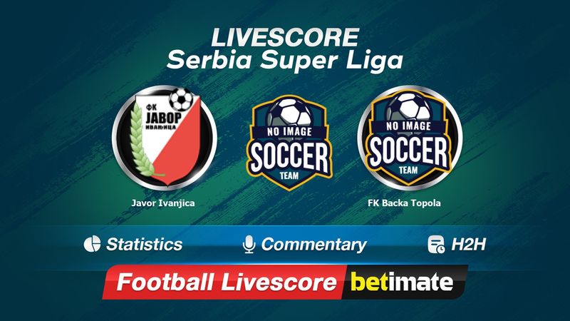 Javor vs FK IMT Beograd - live score, predicted lineups and H2H stats.